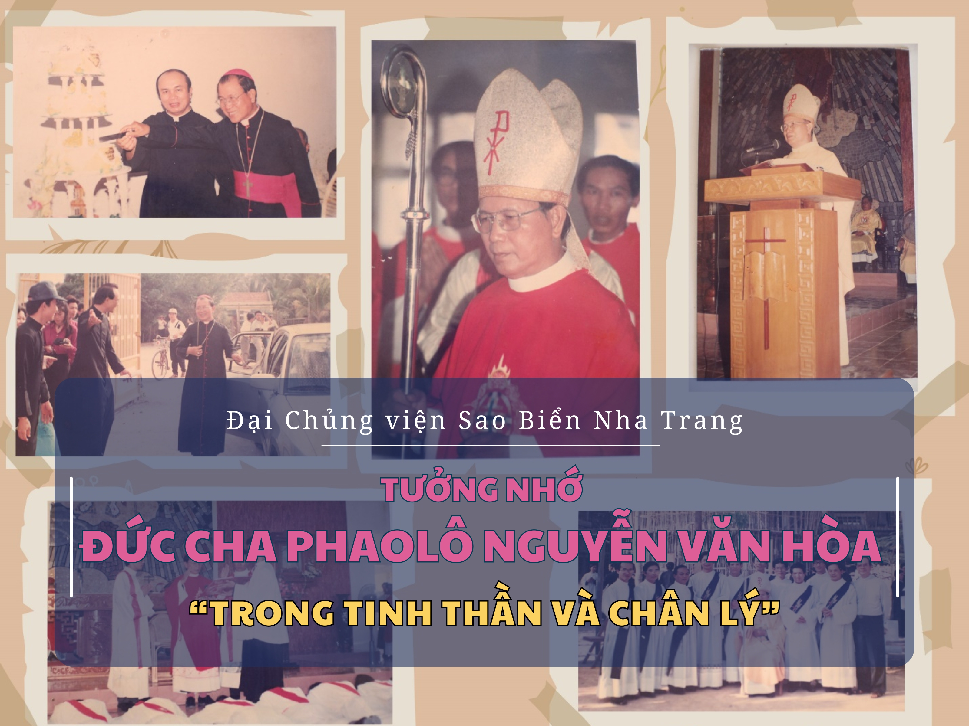 Tưởng Nhớ Đức Cha Phaolô Nguyễn Văn Hòa - Vị Giám Mục Luôn Tiến Bước “Trong Tinh Thần và Chân Lý”